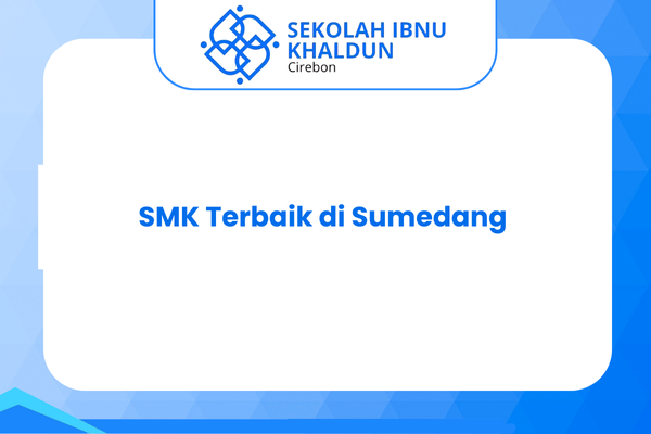 SMK Terbaik di Sumedang