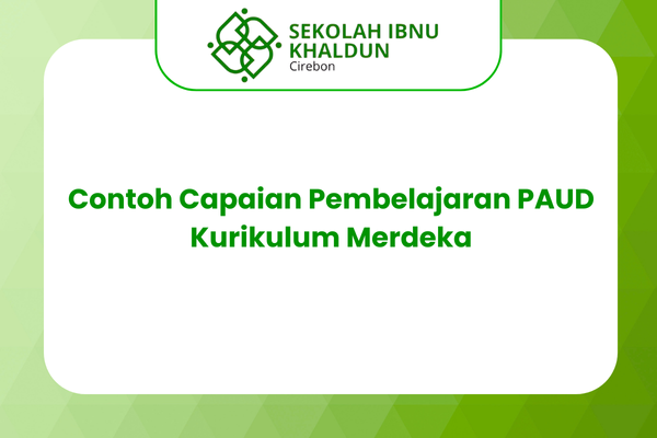 Contoh Capaian Pembelajaran PAUD Kurikulum Merdeka