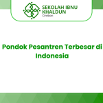 Pondok Pesantren Terbesar di Indonesia