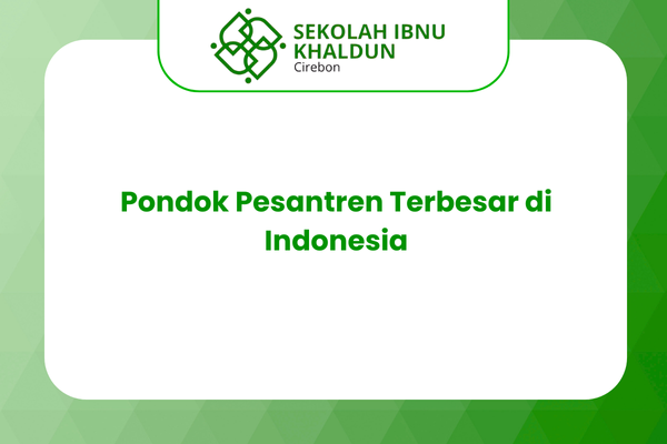 Pondok Pesantren Terbesar di Indonesia