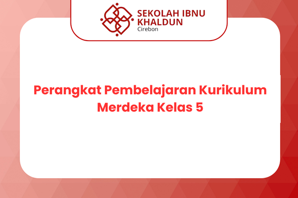 Perangkat Pembelajaran Kurikulum Merdeka Kelas 5