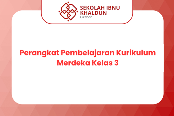 Perangkat Pembelajaran Kurikulum Merdeka Kelas 3