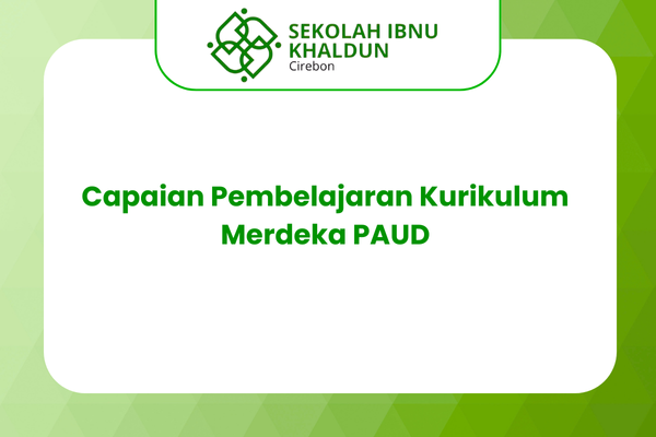 Capaian Pembelajaran Kurikulum Merdeka PAUD