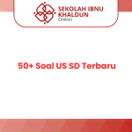 50+ Soal US SD Terbaru