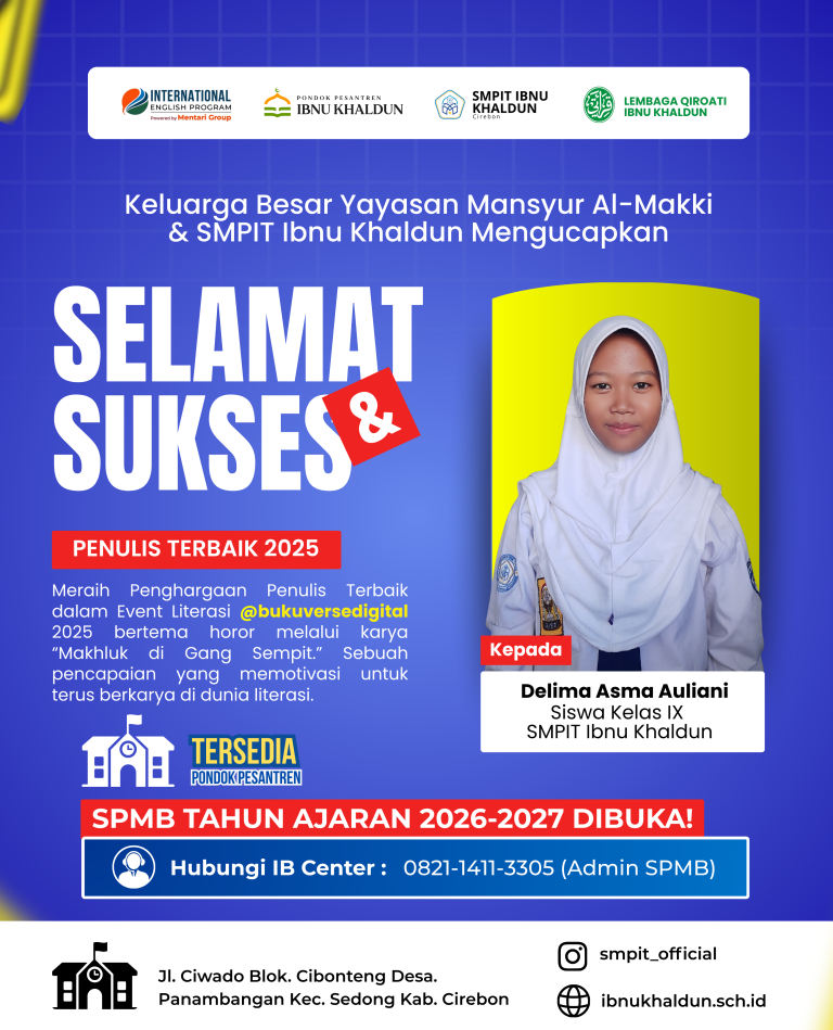 4 Keunggulan kalo Kamu Sekolah di SMPIT Ibnu Khaldun - 2025-12-31T131730.489 (1)