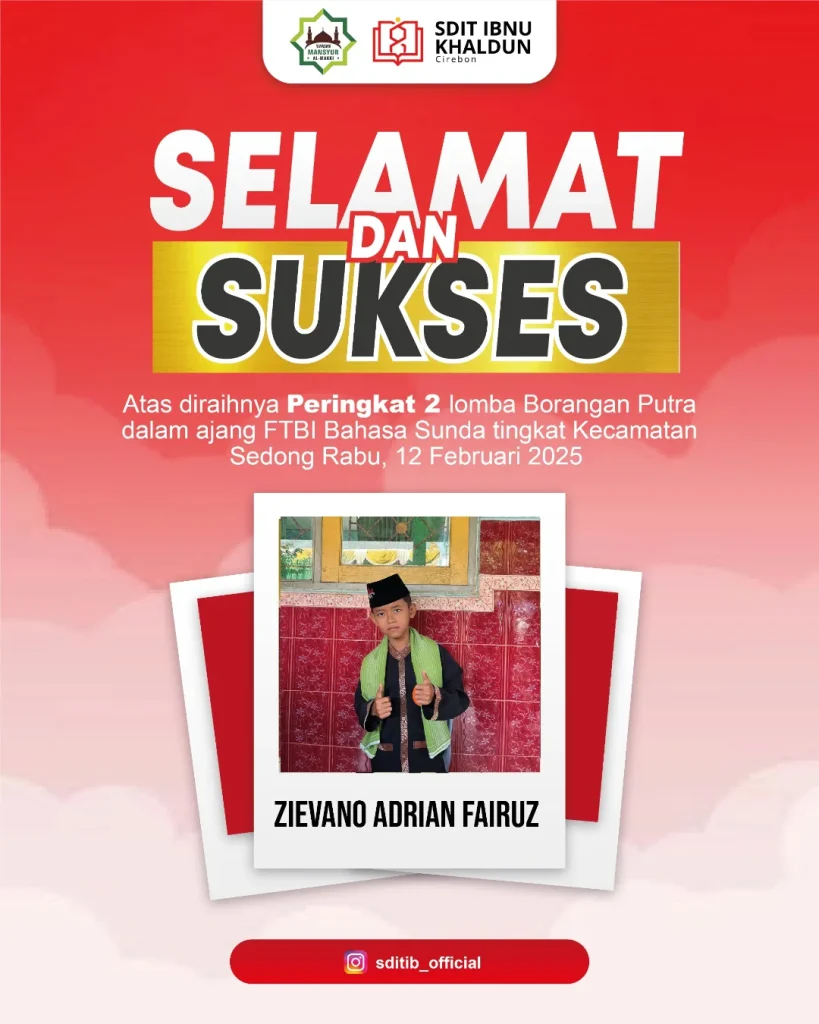 Selamat dan sukses ≡ƒÿìΓ£¿Kepada Siswa SDIT Ibnu Khaldun ZIEVANO ADRIAN FAIRUZ Atas diraihnya PERI