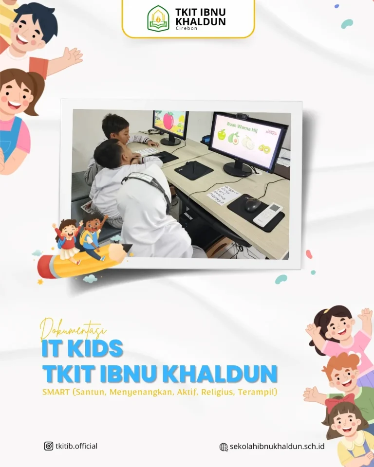 ≡ƒôÜΓ£¿ IT KIDS TKIT IBNU KHALDUN Γ£¿≡ƒôÜ≡ƒôû Anak-anak hebat, masa depan cemerlang!≡ƒÆí Belajar sambil ber